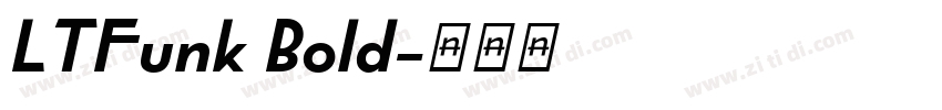 LTFunk Bold字体转换